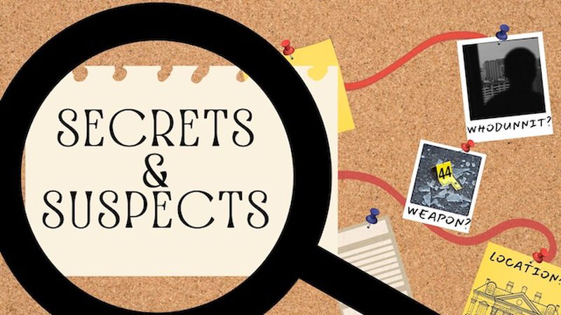 Secrets and Suspects